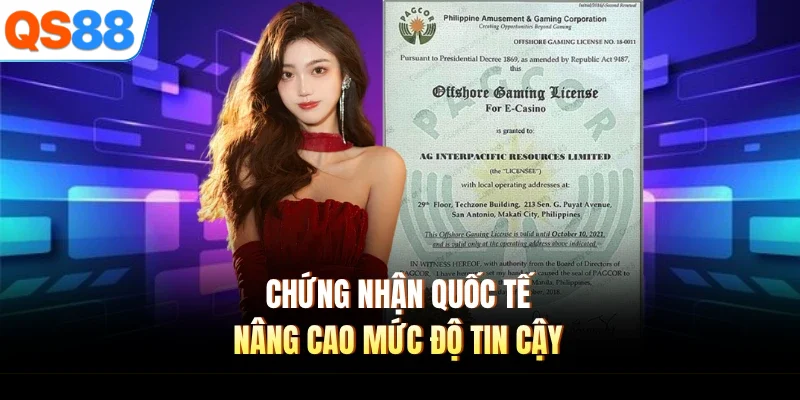 Chứng nhận quốc tế nâng cao mức độ tin cậy