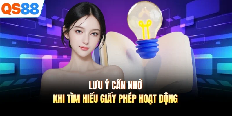 luu y can nho khi tim hieu giay phep hoat dong Lưu ý cần nhớ khi tìm hiểu giấy phép hoạt động
