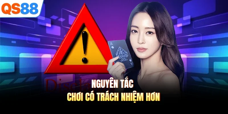 Nguyên tắc chơi có trách nhiệm hơn