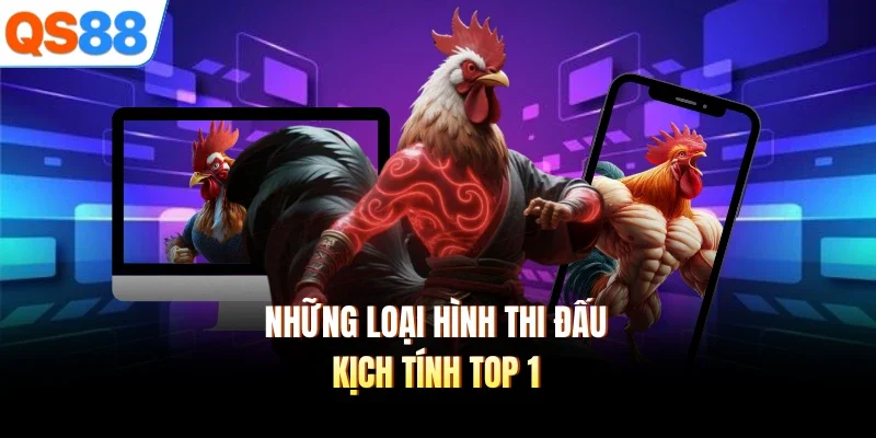 nhung loai hinh thi dau kich tinh top 1 Những loại hình thi đấu kịch tính top 1