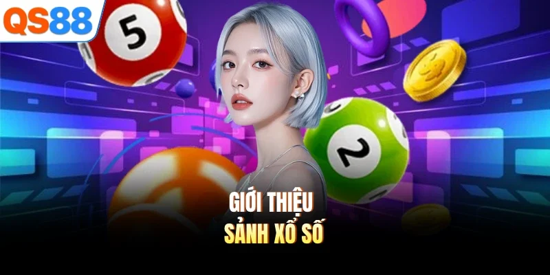 Giới thiệu sảnh xổ số