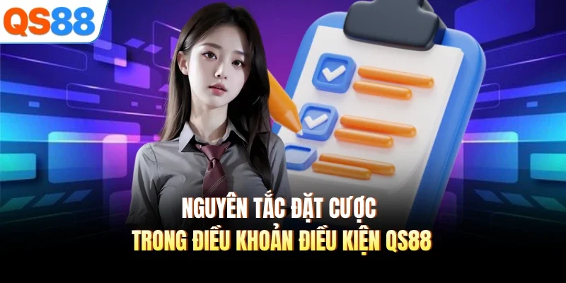 nguyen tac dat cuoc trong dieu khoan dieu kien qs88