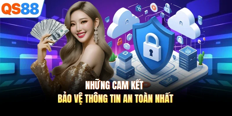 nhung cam ket bao ve thong tin an toan nhat